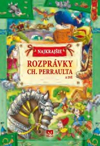 Najkrajšie rozprávky Ch. Perraulta - kniha z kategorie Pohádky