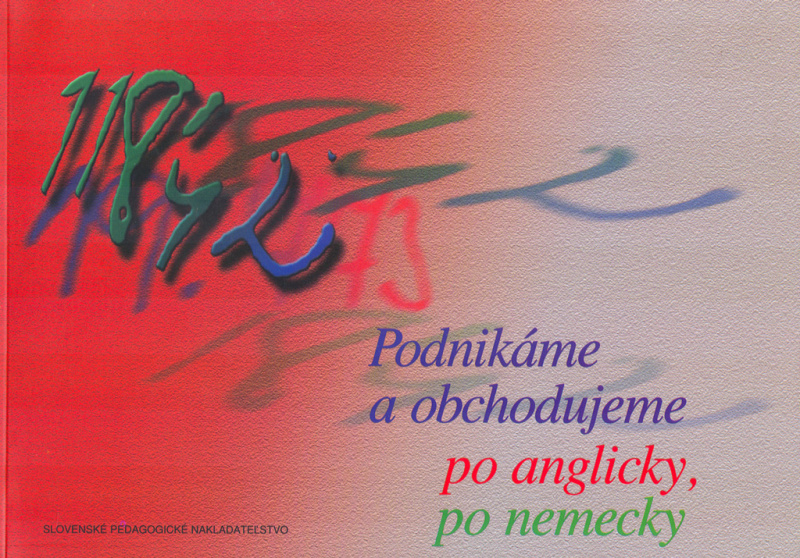 Podnikáme a obchodujeme po anglicky, po nemecky - Štefan Greňa, Mária Hýlová - kniha z kategorie Podnikání