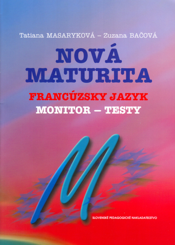 Nová maturita - Francúzsky jazyk - Monitor - testy - kniha z kategorie Jazykové učebnice a slovníky