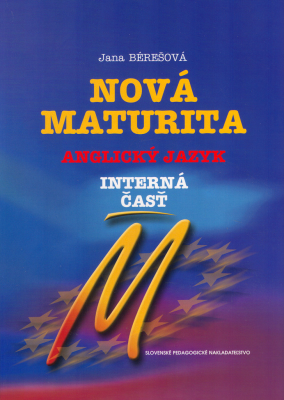 Nová maturita - Anglický jazyk - interná časť (ústna skúška) - kniha z kategorie Střední školy