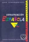 Conversación Española - Španielska konverzácia (Druhé vydanie) - kniha z kategorie Jazykové učebnice a slovníky