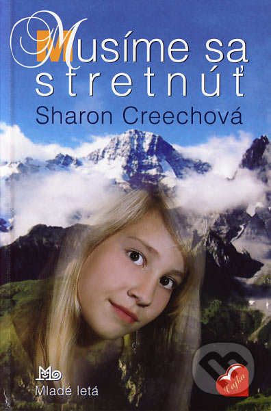 Musíme sa stretnúť - Sharon Creechová - kniha z kategorie Pro děti