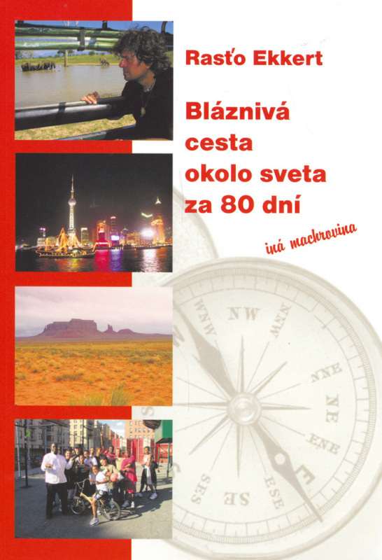 Bláznivá cesta okolo sveta za 80 dní (Iná machrovina) - kniha z kategorie Mapy a cestování