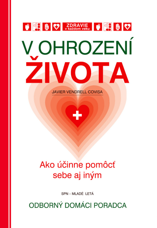 V ohrození života (Ako účinne pomôcť sebe aj iným) - kniha z kategorie První pomoc