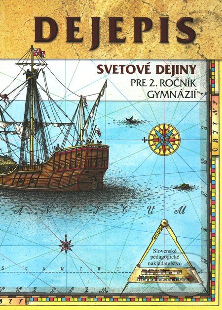 Dejepis pre 2. ročník gymnázií - Svetové dejiny - Miroslav Kamenický a kol. - kniha z kategorie Gymnázia