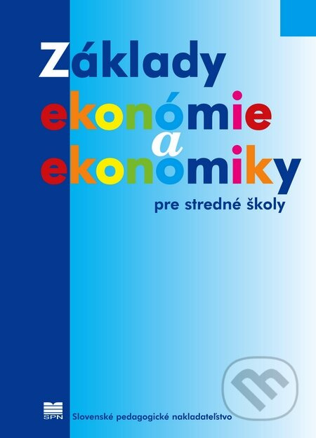 Základy ekonómie a ekonomiky - kniha z kategorie Gymnázia