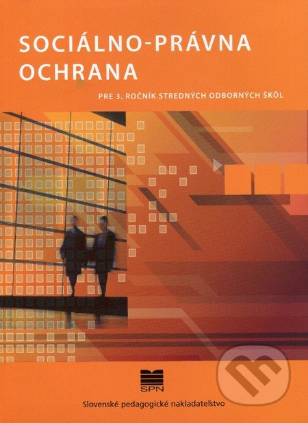 Sociálno-právna ochrana pre 3. ročník stredných odborných škôl - kniha z kategorie Sociologie