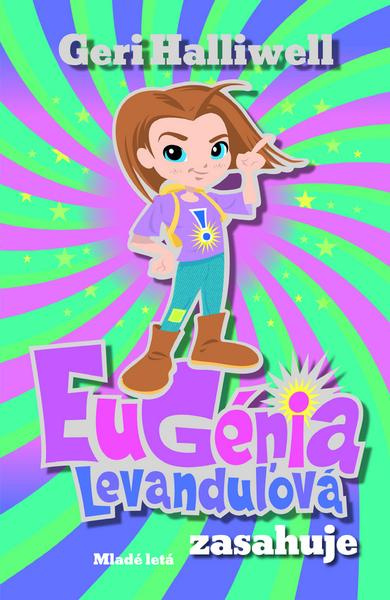 Eugénia Levanduľová zasahuje - Geri Halliwell - kniha z kategorie Pro děti
