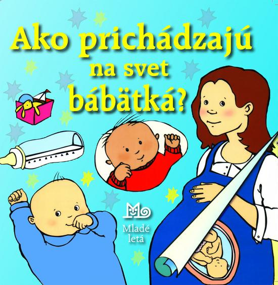 Ako prichádzajú na svet bábätká? - Alastair Smith - kniha z kategorie Pro děti