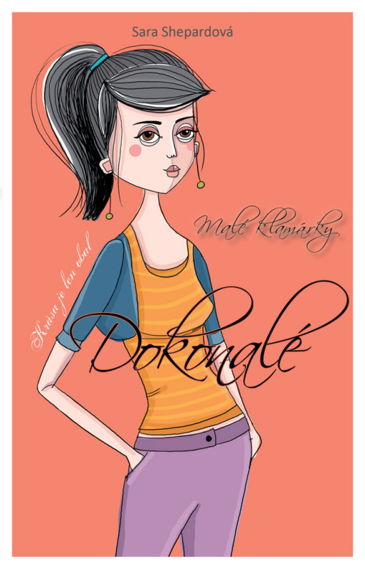 Malé klamárky 2: Dokonalé - Sara Shepard - kniha z kategorie Pro děti