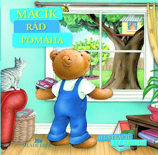 Macík rád pomáha - Mária Gálová - kniha z kategorie Pro děti