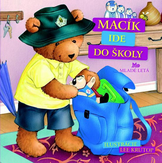 Macík ide do školy - Mária Gálová - kniha z kategorie Pro děti