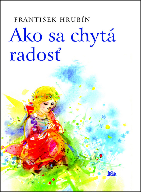 Ako sa chytá radosť - František Hrubín - kniha z kategorie Pohádky