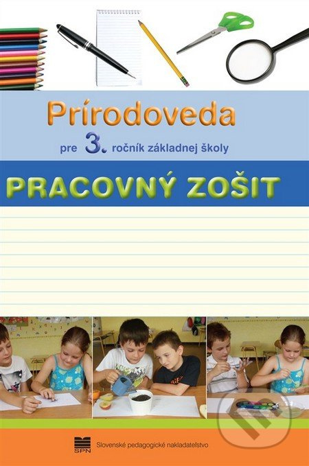 Prírodoveda pre 3. ročník základnej školy - Pracovný zošit - kniha z kategorie Biologie