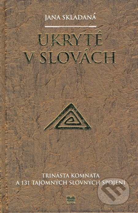 Ukryté v slovách (Trinásta komnata a 131 tajomných slovných spojení) - kniha z kategorie Beletrie