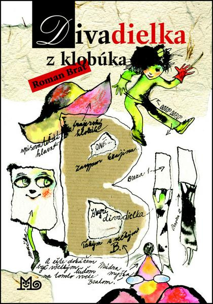 Divadielka z klobúka - Roman Brat - kniha z kategorie Beletrie pro děti
