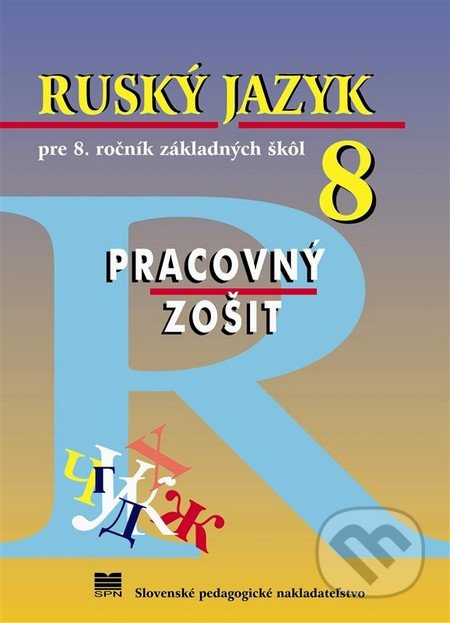Ruský jazyk pre 8. ročník základných škôl (Pracovný zošit) - kniha z kategorie Jazykové učebnice a slovníky