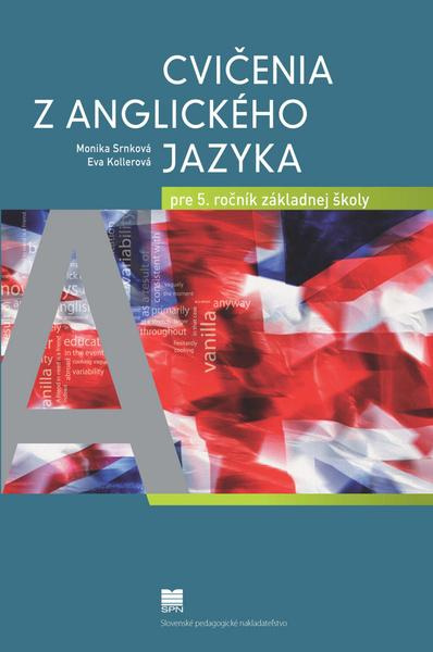 Cvičenia z anglického jazyka pre 5. ročník základnej školy - kniha z kategorie Jazykové učebnice a slovníky