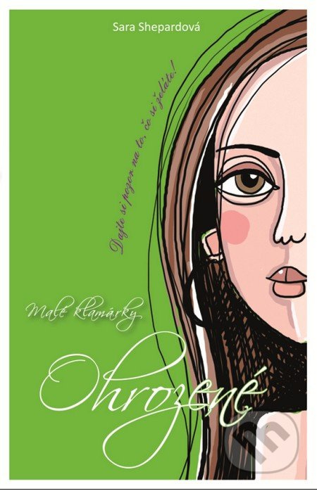 Malé klamárky 8: Ohrozené - Sara Shepard - kniha z kategorie Beletrie pro děti