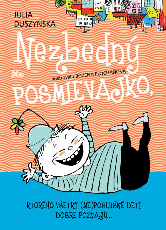 Nezbedný Posmievajko (Ktorého všetky (ne)poslušné deti dobre poznajú...) - kniha z kategorie Beletrie pro děti
