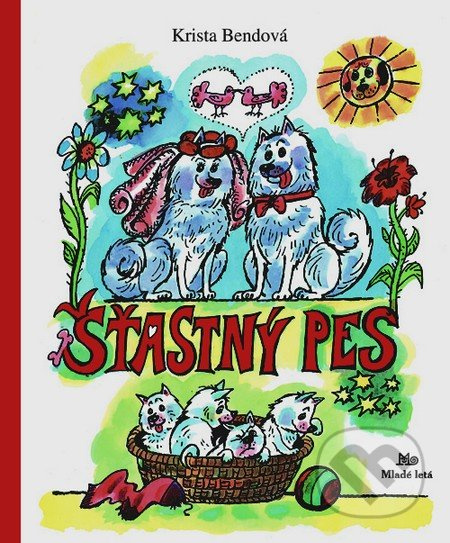 Šťastný pes - Krista Bendová - kniha z kategorie Pro děti