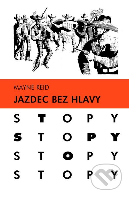 Jazdec bez hlavy - Thomas Mayne Reid - kniha z kategorie Beletrie pro děti