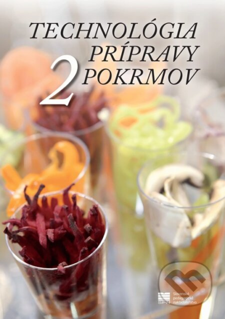 Technológia prípravy pokrmov pre 2. ročník HA - Ľ. Verčimáková - kniha z kategorie Odborné školy