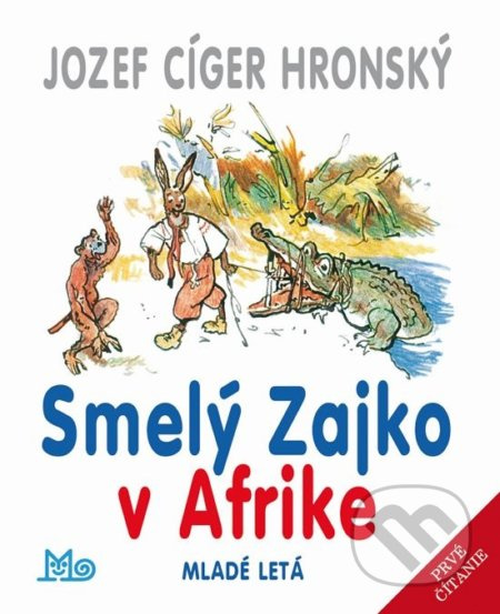 Smelý Zajko v Afrike - Jaroslav Vodrážka (ilustrátor), Jozef Cíger Hronský - kniha z kategorie Pro děti