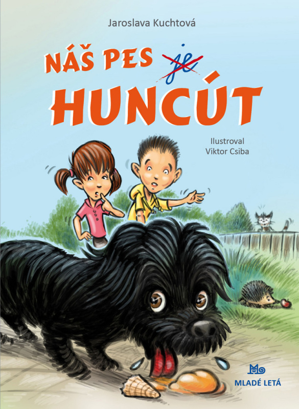 Náš pes je Huncút - Jaroslava Kuchtová - kniha z kategorie Beletrie pro děti