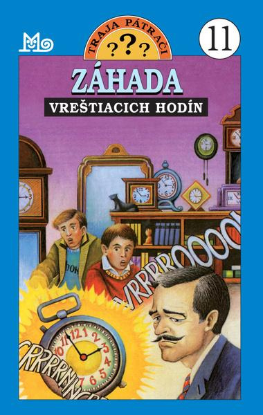 Traja pátrači 11 - Záhada vreštiacich hodín - Robert Arthur - kniha z kategorie Beletrie pro děti