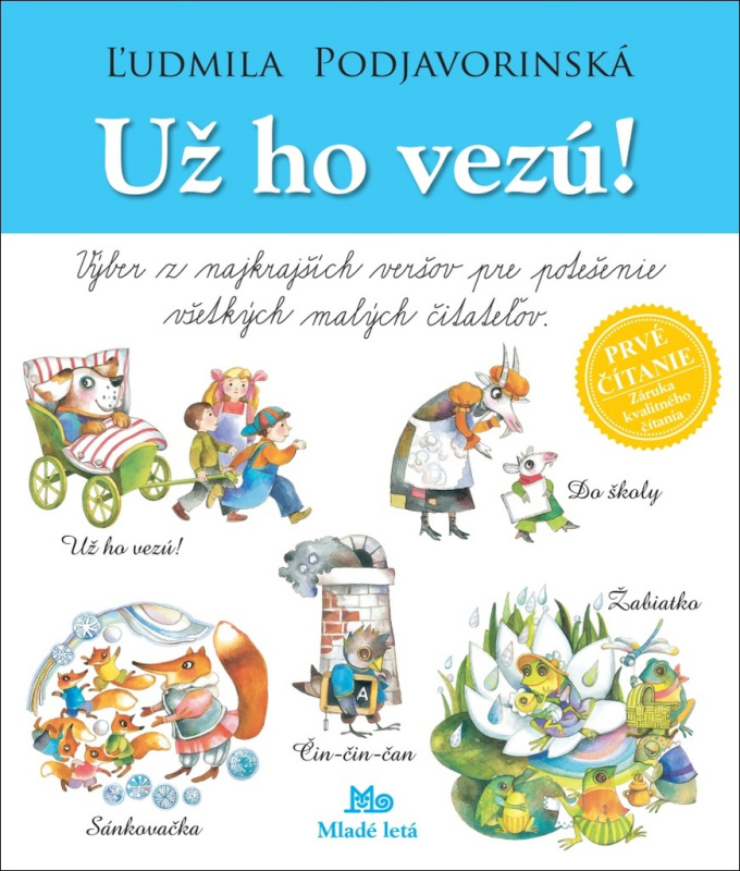 Už ho vezú! (Výber z najkrajších veršov pre potešenie všetkých malých čitateľov) - kniha z kategorie Pro děti