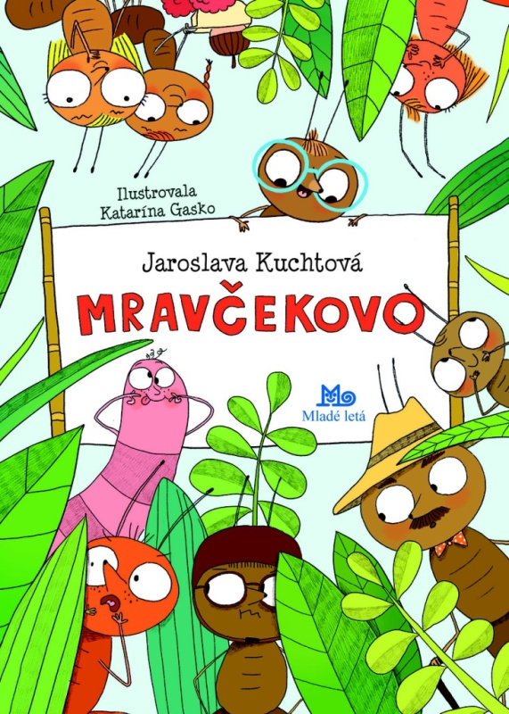 Mravčekovo - Jaroslava Kuchtová, Katarína Gasko (ilustrátor) - kniha z kategorie Pohádky