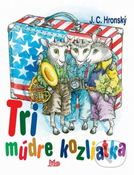 Tri múdre kozliatka - Jozef Cíger Hronský, Peter Cpin (ilustrátor) - kniha z kategorie Pro děti