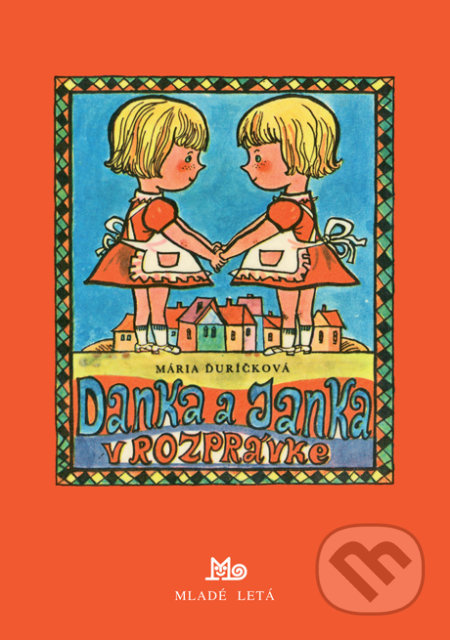 Danka a Janka v rozprávke - Mária Ďuríčková, Božena Plocháňová (ilustrátor) - kniha z kategorie Beletrie pro děti