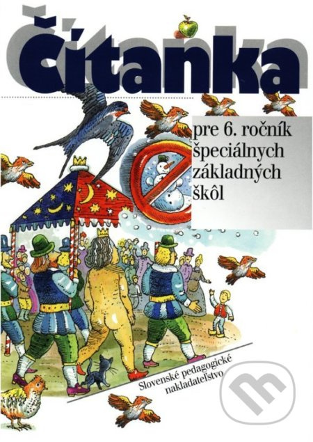 Čítanka pre 6. ročník špeciálnych základných škôl - M. Barancová, P. Pavlis - kniha z kategorie Speciální pedagogika