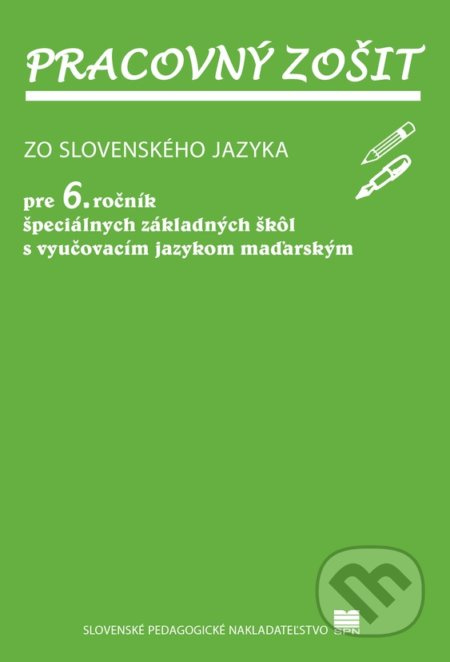 Pracovný zošit zo slovenského jazyka pre 6. ročník ŠZŠ s VJM - kniha z kategorie 2. stupeň