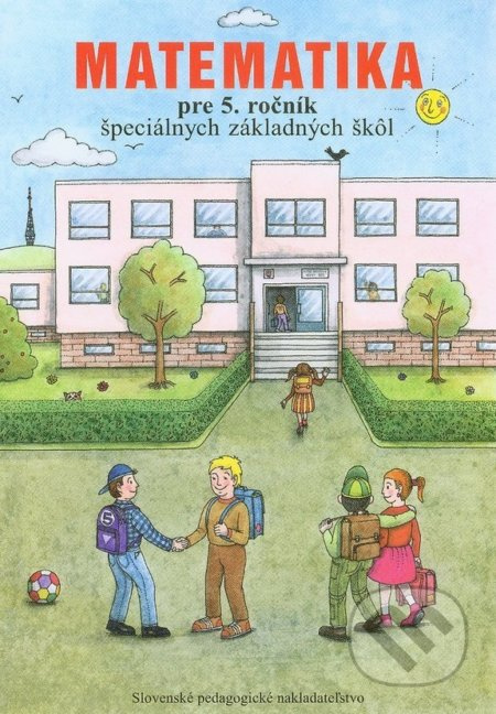 Matematika pre 5. ročník ŠZŠ - Lýdia Melišková - kniha z kategorie 2. stupeň