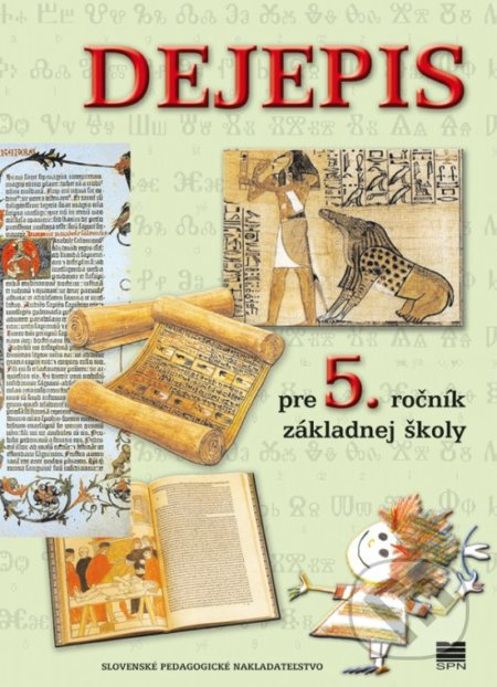 Dejepis pre 5. ročník základnej školy - M. Tonková, M. Miháliková - kniha z kategorie 2. stupeň