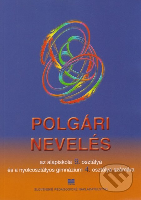 Občianska náuka pre 9. ročník ZŠ a 4. ročník gymnázia s osemročným štúdiom s VJM - kniha z kategorie 2. stupeň