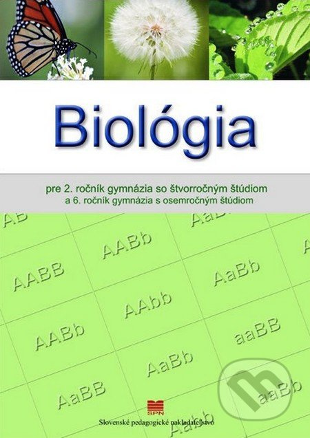 Biológia (Pre 2. ročník gymnázia so štvorročným štúdiom a 6. ročník gymnázia s osemročným štúdiom) - kniha z kategorie Gymnázia