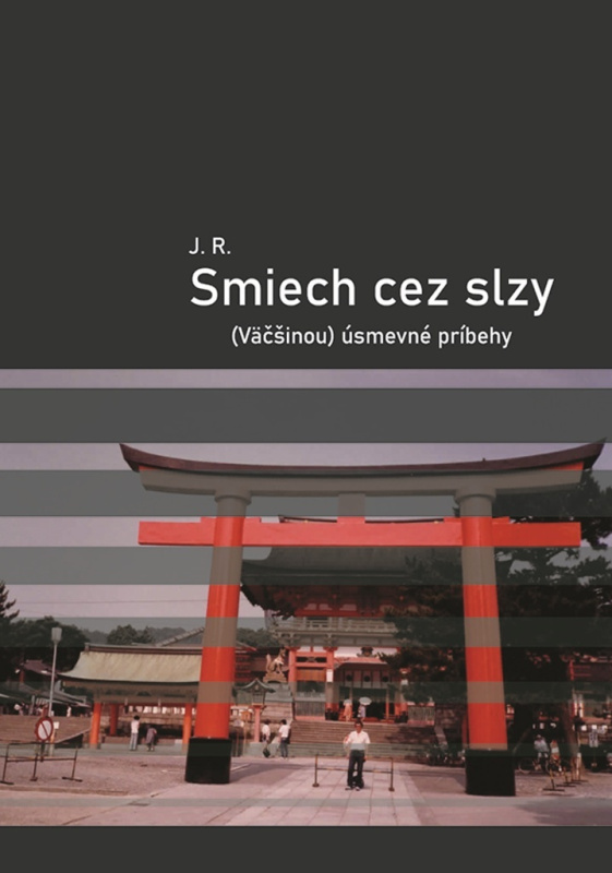 Smiech cez slzy ((Väčšinou) úsmevné príbehy) - J.R. - kniha z kategorie Beletrie