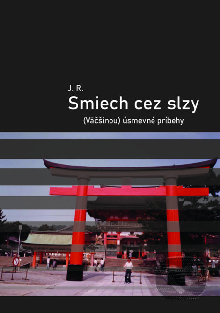 Smiech cez slzy ((Väčšinou) úsmevné príbehy) - J.R. - kniha z kategorie Beletrie