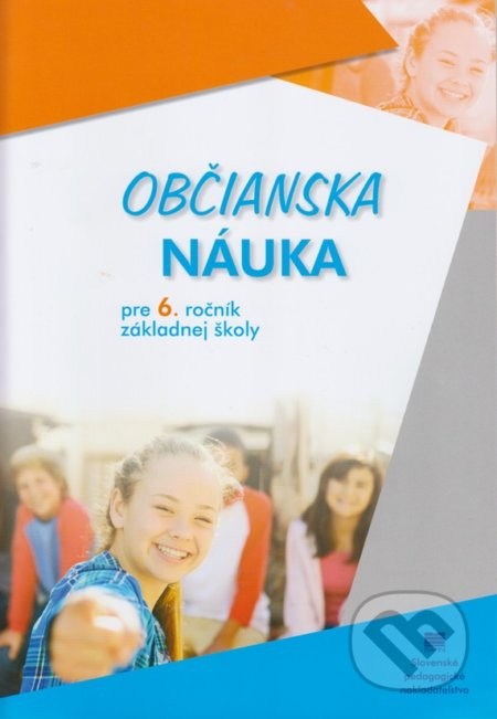 Občianska náuka pre 6. ročník ZŠ - A. Drozdíková, D. Ďurajková - kniha z kategorie 2. stupeň