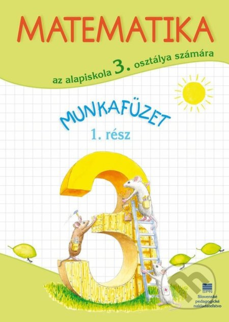 Matematika pre 3. ročník ZŠ s VJM, pracovný zošit – 1. časť - kniha z kategorie 1. stupeň