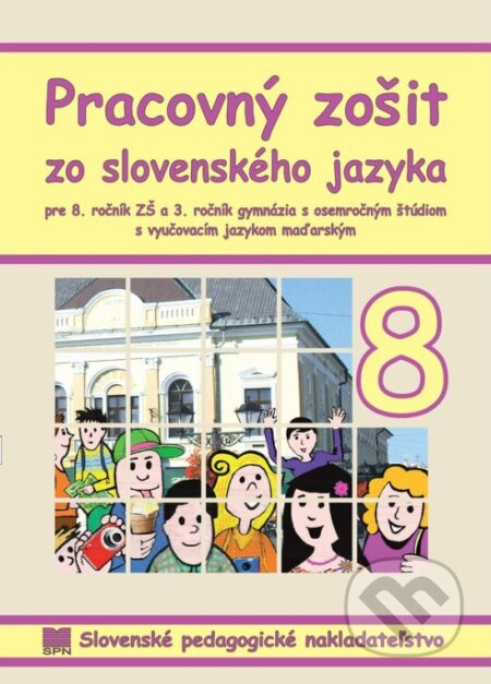 Pracovný zošit zo slovenského jazyka pre 8. ročník ZŠ s VJM - kniha z kategorie 2. stupeň