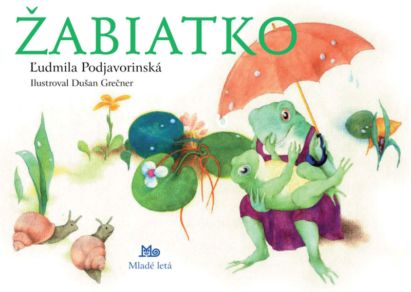 Žabiatko - Dušan Grečner (ilustrátor), Ľudmila Podjavorinská - kniha z kategorie Pro děti