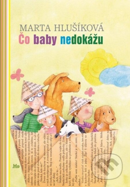 Čo baby nedokážu, 2. vydanie. - Marta Hlušíková - kniha z kategorie Beletrie pro děti