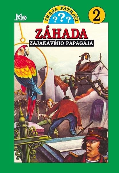 Traja pátrači 2 - Záhada zajakavého papagája - Robert Arthur - kniha z kategorie Beletrie pro děti