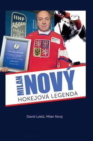 Milan Nový - hokejová legenda - David Lukšů, Milan Nový - kniha z kategorie Životopisy
