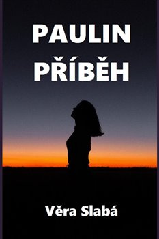Paulin příběh - Věra Slabá